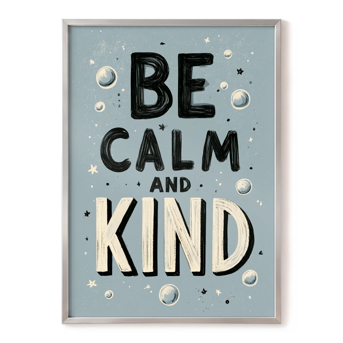 Be Calm and Kind, gray, black, beige minimalist wall art, front artwork view