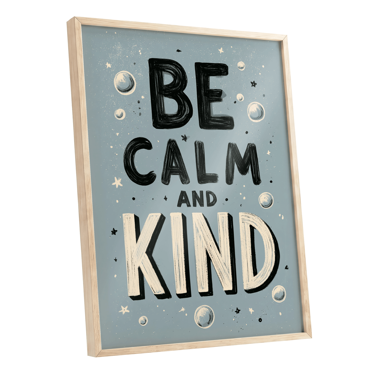 Be Calm and Kind, gray, black, beige minimalist wall art shown as a oak framed poster wall art print