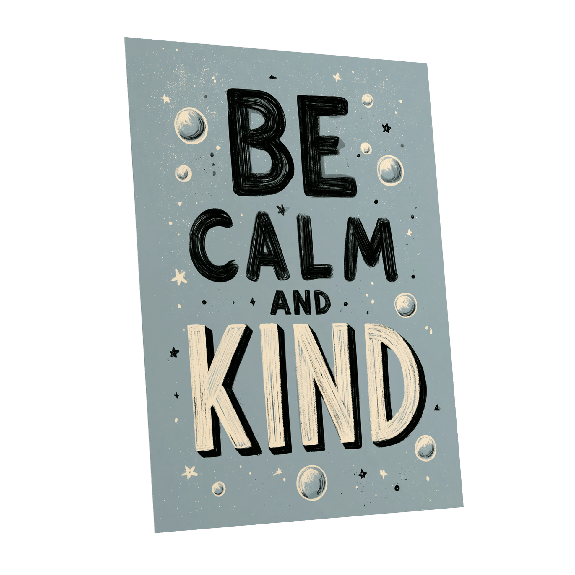 Be Calm and Kind, gray, black, beige minimalist wall art shown as a unframed poster wall art print
