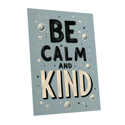 Be Calm and Kind, gray, black, beige minimalist wall art shown as a unframed poster wall art print