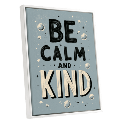Be Calm and Kind, gray, black, beige minimalist wall art shown as a white framed canvas wall art