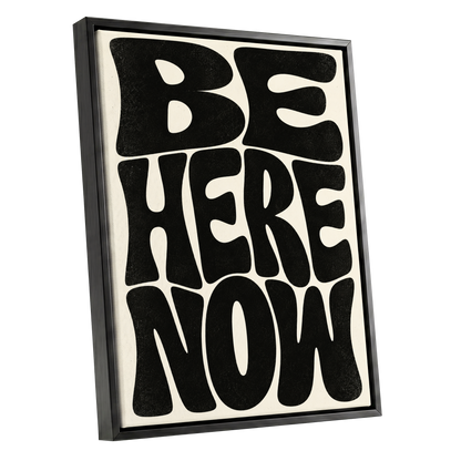 Be Here Now, black, beige minimalist wall art shown as a black framed canvas wall art