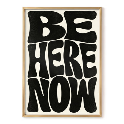 Be Here Now, black, beige minimalist wall art, front artwork view