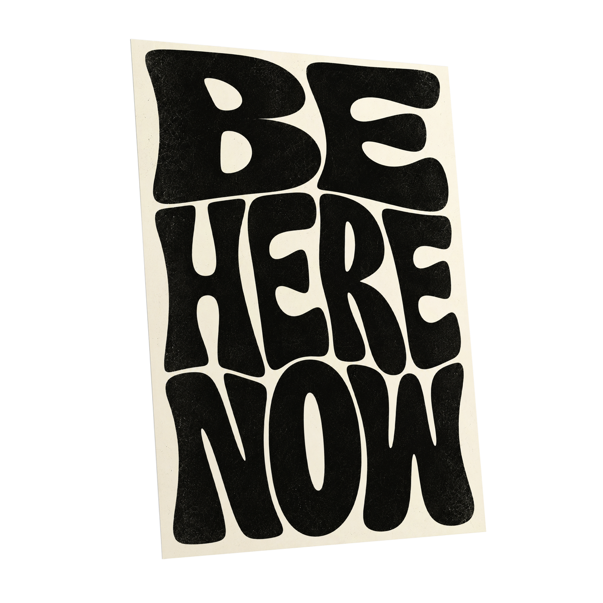 Be Here Now, black, beige minimalist wall art shown as a unframed poster wall art print
