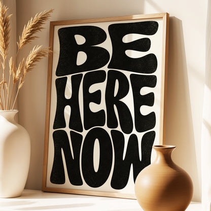 Be Here Now, black, beige minimalist wall art displayed in a styled interior, gallery view 3