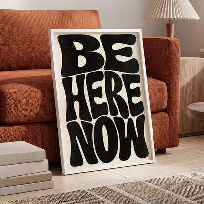Be Here Now, black, beige minimalist wall art displayed in a styled interior, gallery view 4