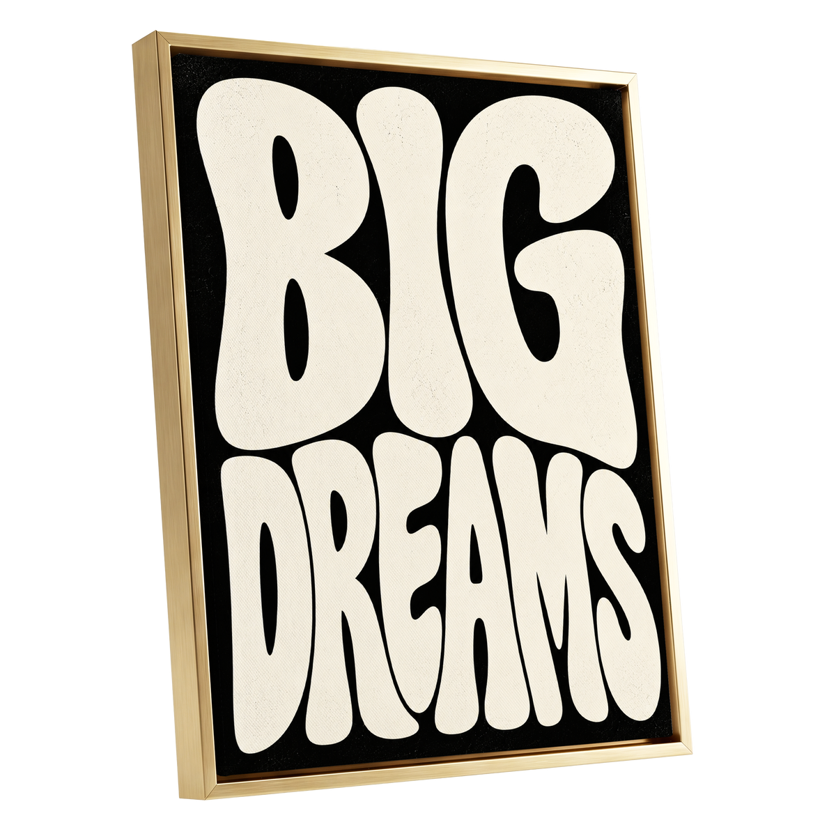 Big Dreams Bold Type, black, beige minimalist wall art shown as a gold framed canvas wall art