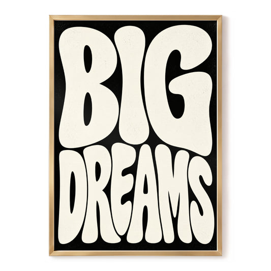 Big Dreams Bold Type, black, beige minimalist wall art, front artwork view