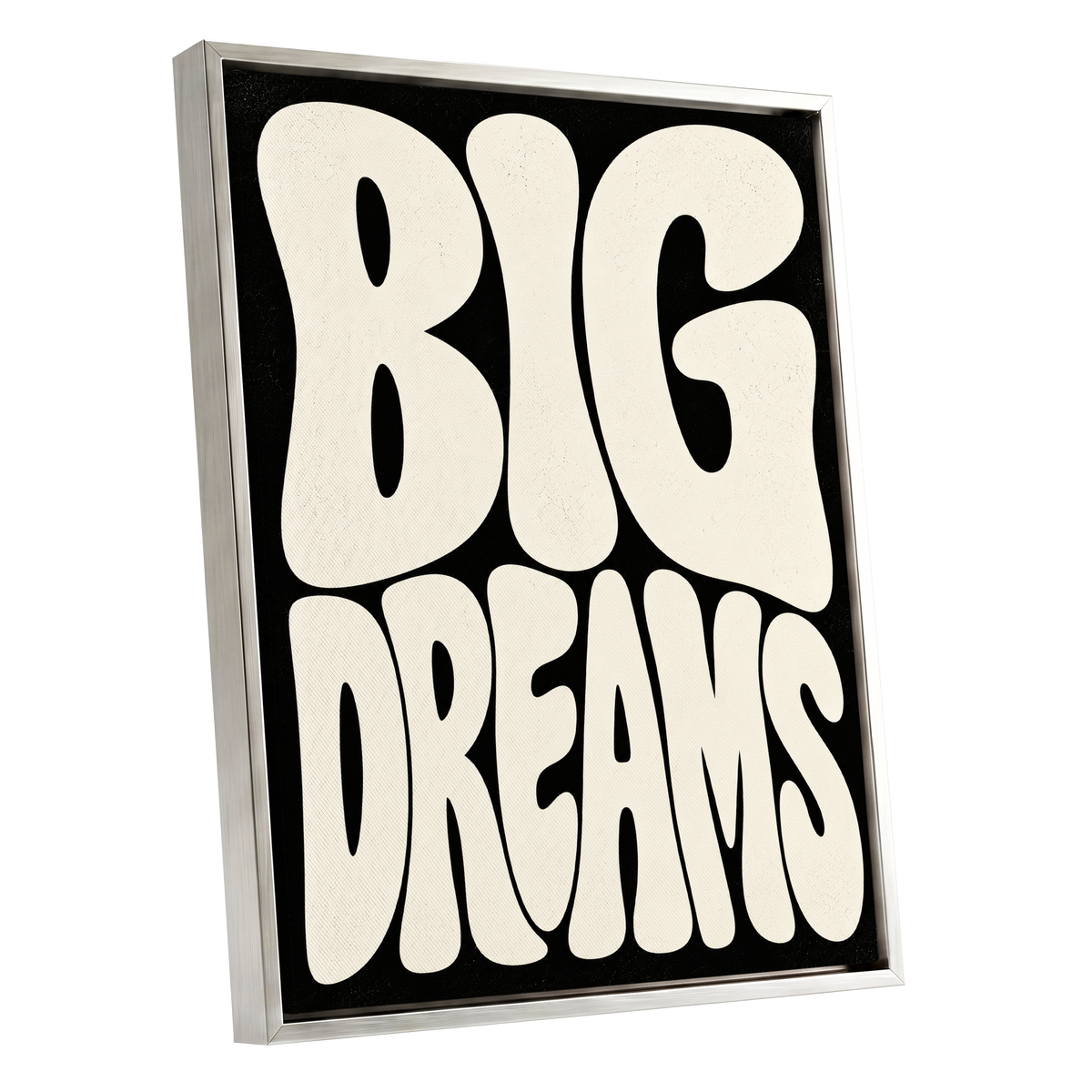 Big Dreams Bold Type, black, beige minimalist wall art shown as a silver framed canvas wall art