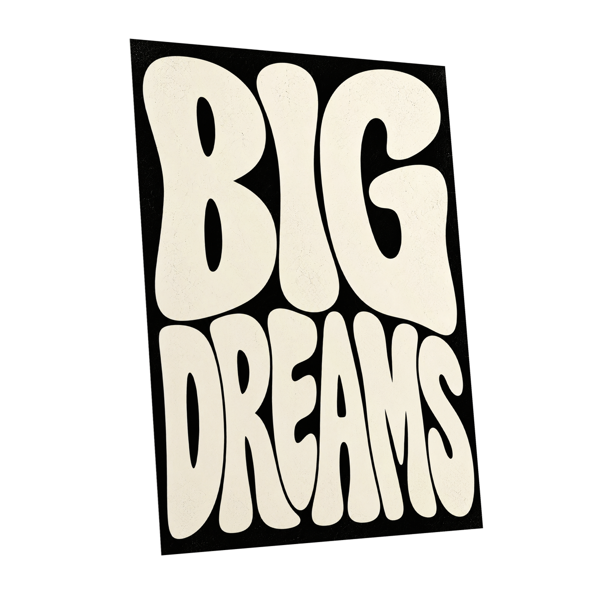 Big Dreams Bold Type, black, beige minimalist wall art shown as a unframed poster wall art print