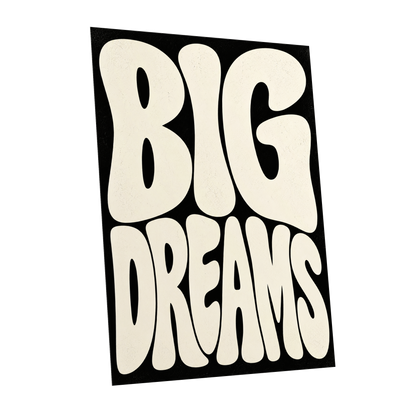 Big Dreams Bold Type, black, beige minimalist wall art shown as a unframed poster wall art print
