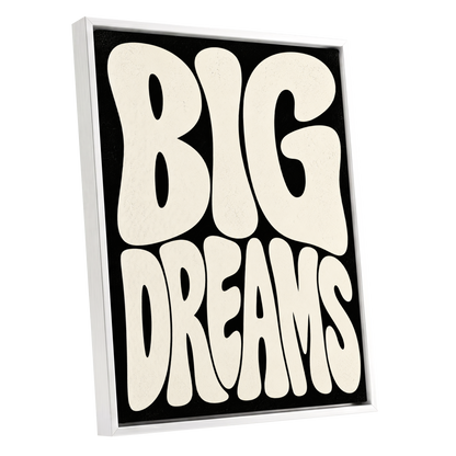 Big Dreams Bold Type, black, beige minimalist wall art shown as a white framed canvas wall art