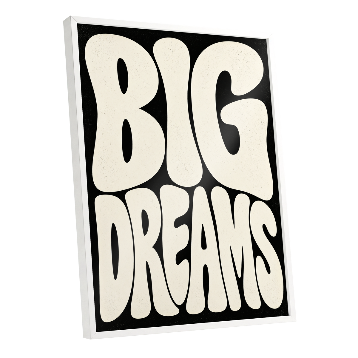 Big Dreams Bold Type, black, beige minimalist wall art shown as a white framed poster wall art print