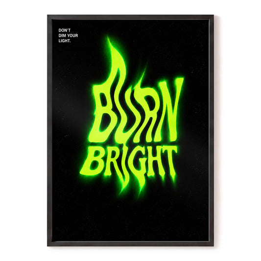 Burn Bright Neon, black, green minimalist wall art, front artwork view