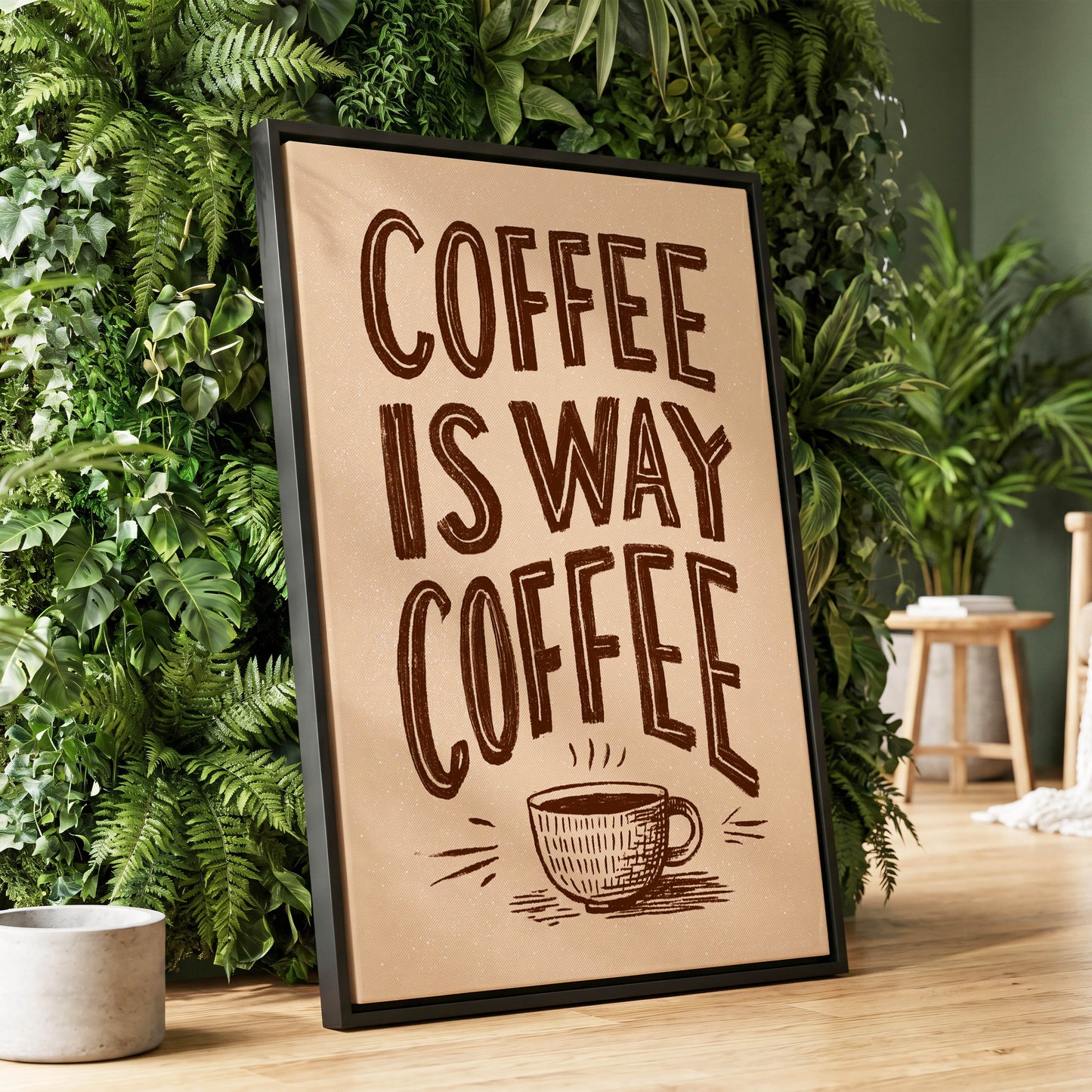 Coffee Is the Way, beige, brown, white minimalist wall art displayed in a styled interior, gallery view 1