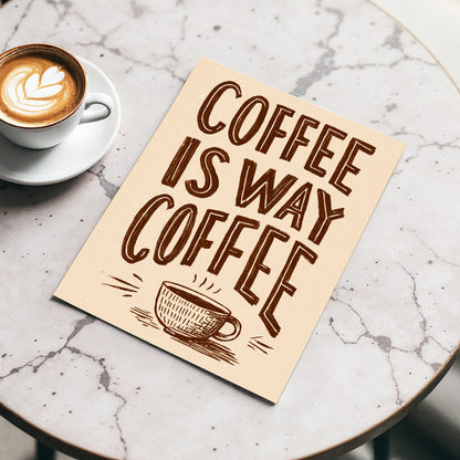 Coffee Is the Way, beige, brown, white minimalist wall art displayed in a styled interior, gallery view 3