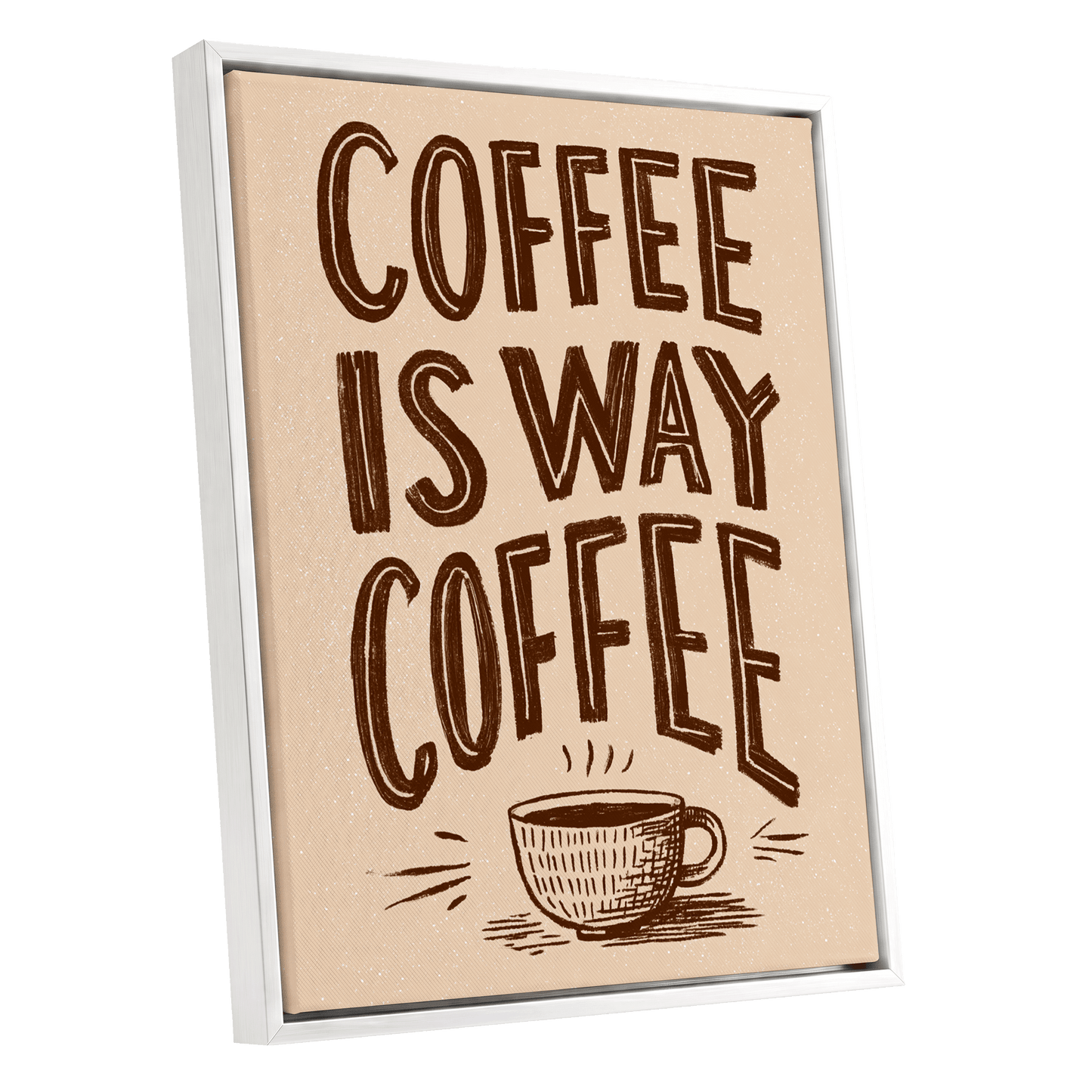 Coffee Is the Way, beige, brown, white minimalist wall art shown as a white framed canvas wall art