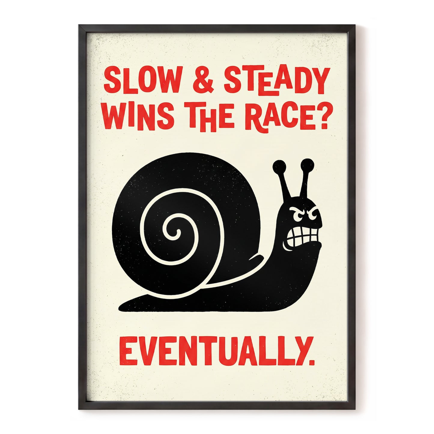 Eventually Wins, black, beige, red nature wall art, front artwork view