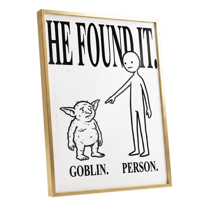 Goblin Found, black, white, beige minimalist wall art shown as a gold framed poster wall art print