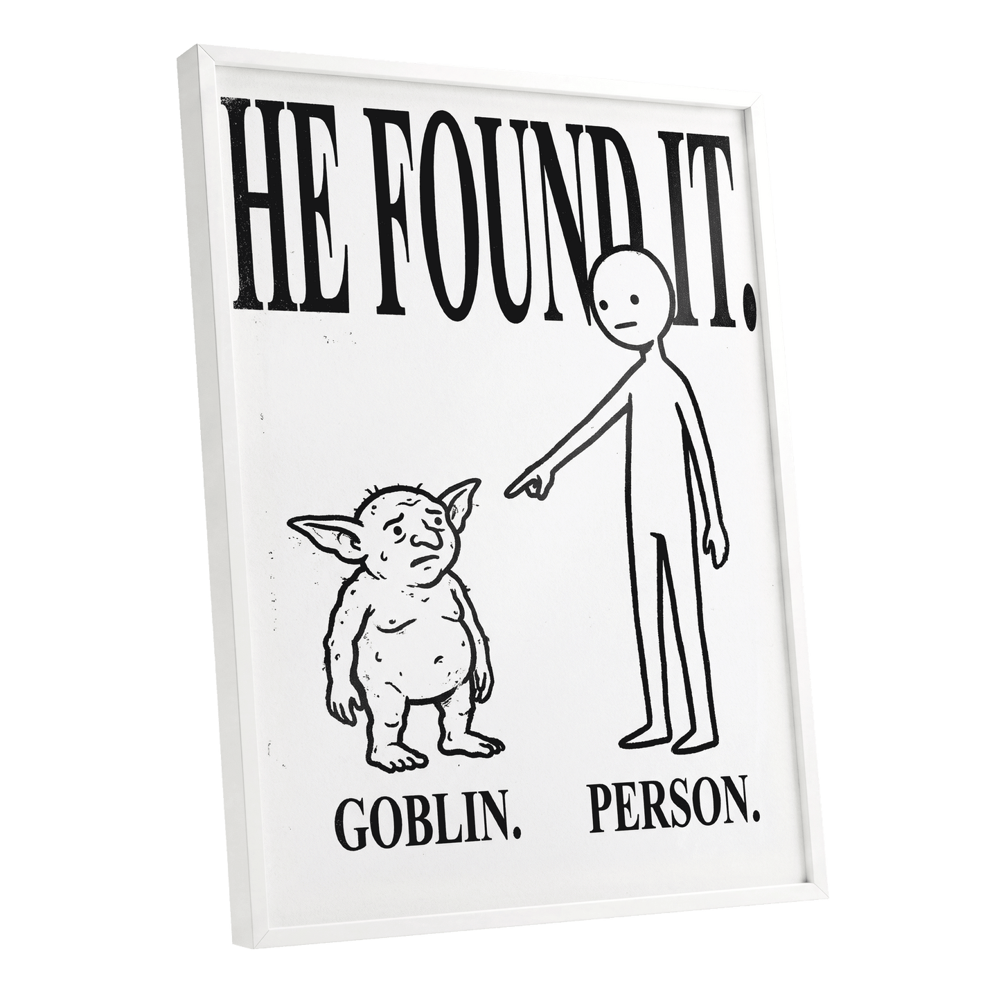Goblin Found, black, white, beige minimalist wall art shown as a white framed poster wall art print