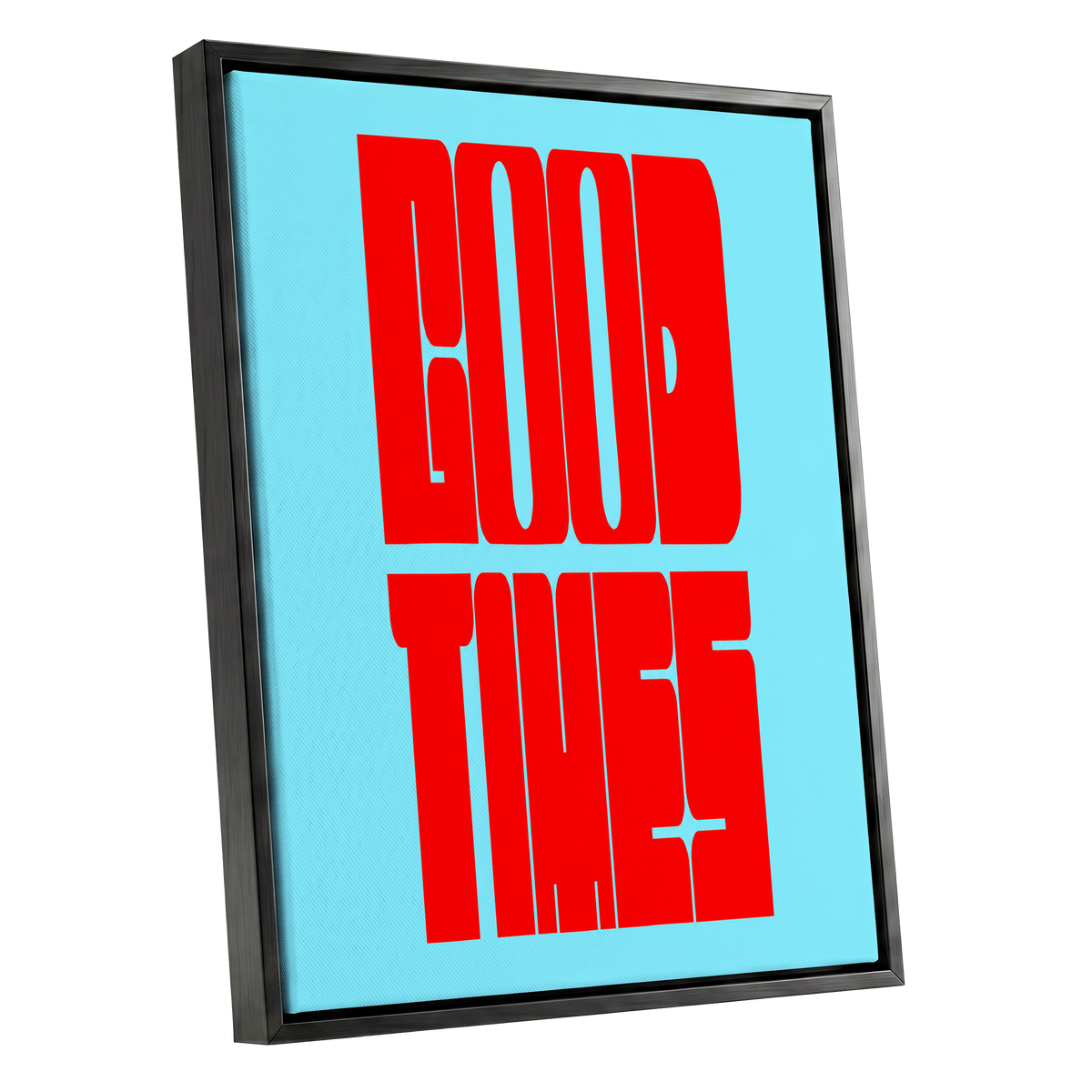 Good Times, Bold Type, red, blue minimalist wall art shown as a black framed canvas wall art
