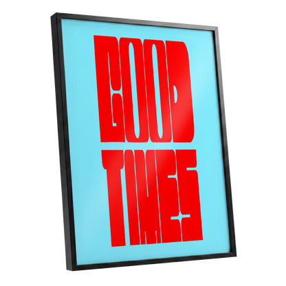 Good Times, Bold Type, red, blue minimalist wall art shown as a black framed poster wall art print