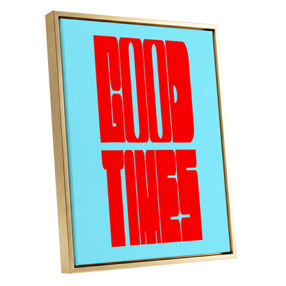 Good Times, Bold Type, red, blue minimalist wall art shown as a gold framed canvas wall art
