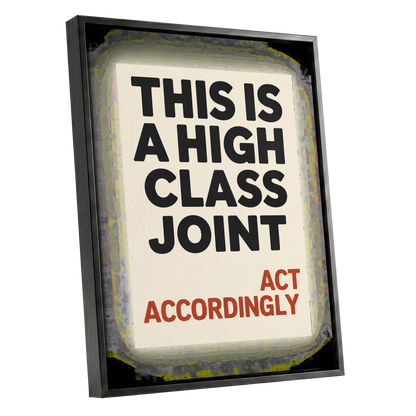 High Class House Rules, black, beige, red minimalist wall art shown as a black framed canvas wall art