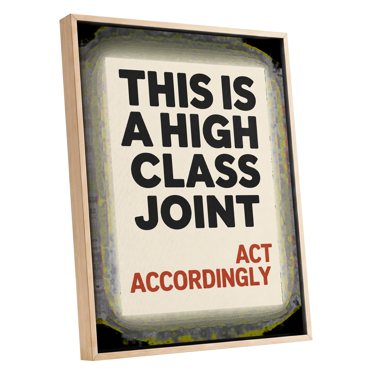 High Class House Rules, black, beige, red minimalist wall art shown as a oak framed canvas wall art