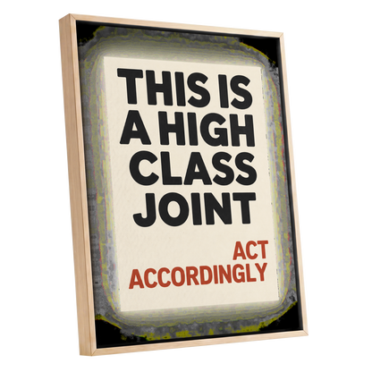 High Class House Rules, black, beige, red minimalist wall art shown as a oak framed canvas wall art