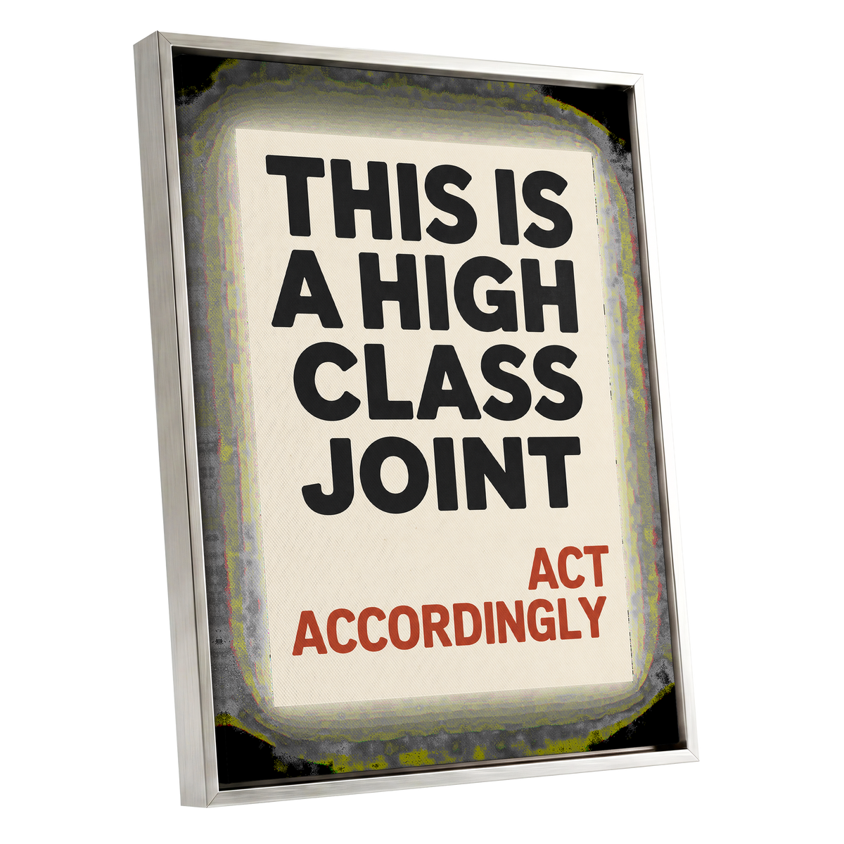 High Class House Rules, black, beige, red minimalist wall art shown as a silver framed canvas wall art