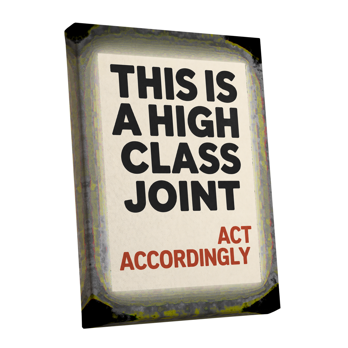 High Class House Rules, black, beige, red minimalist wall art shown as a stretched canvas wall art
