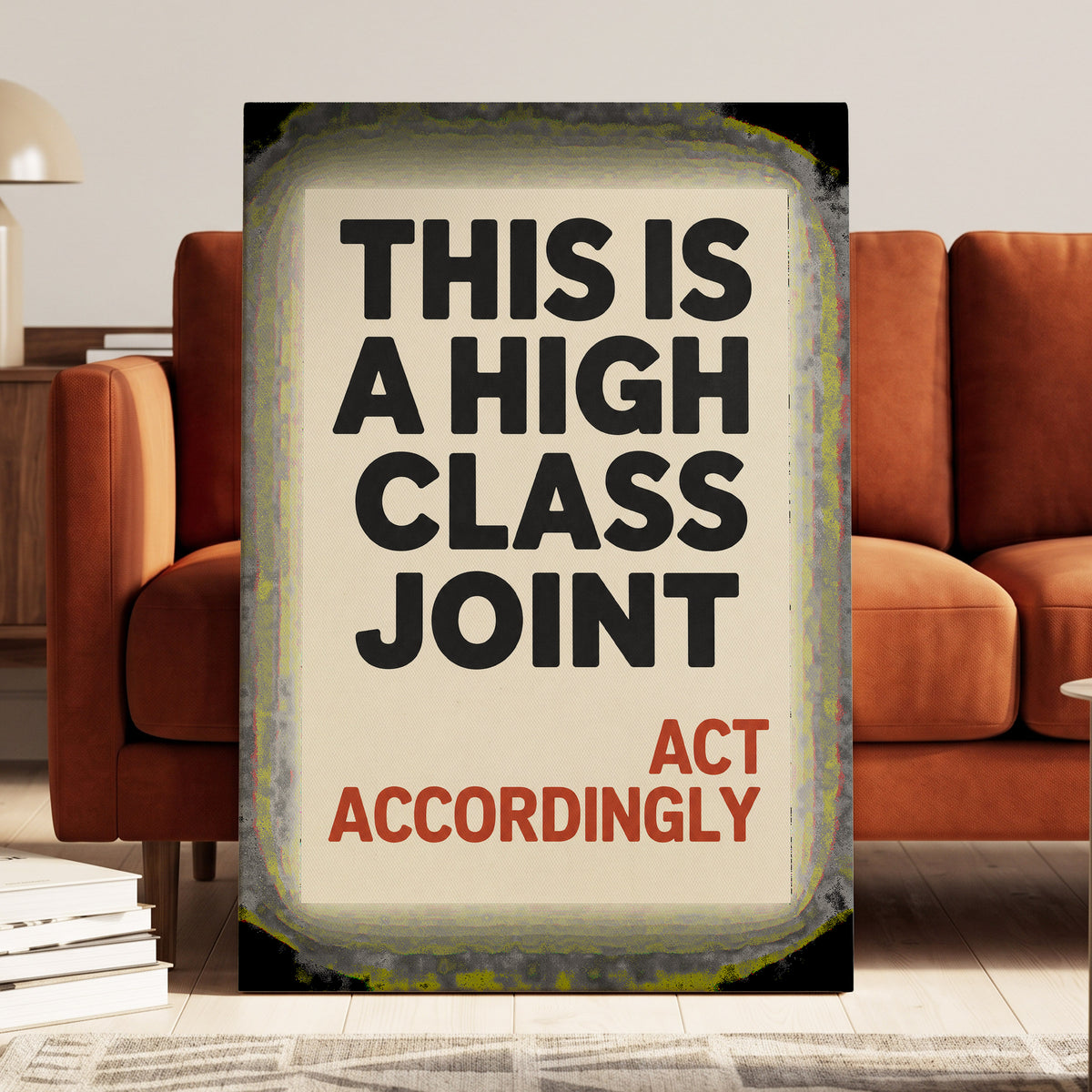 High Class House Rules, black, beige, red minimalist wall art displayed in a styled interior, gallery view 3