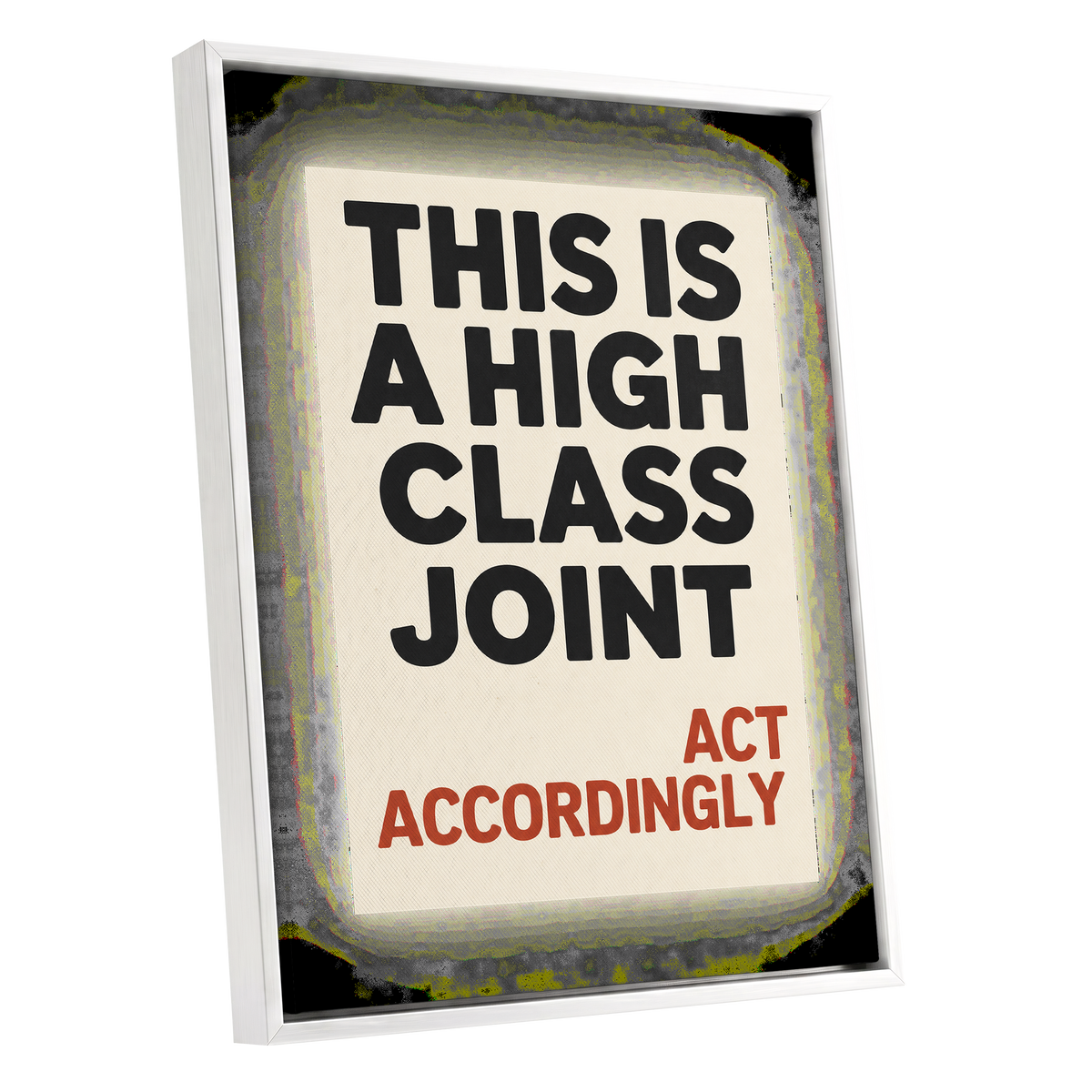 High Class House Rules, black, beige, red minimalist wall art shown as a white framed canvas wall art
