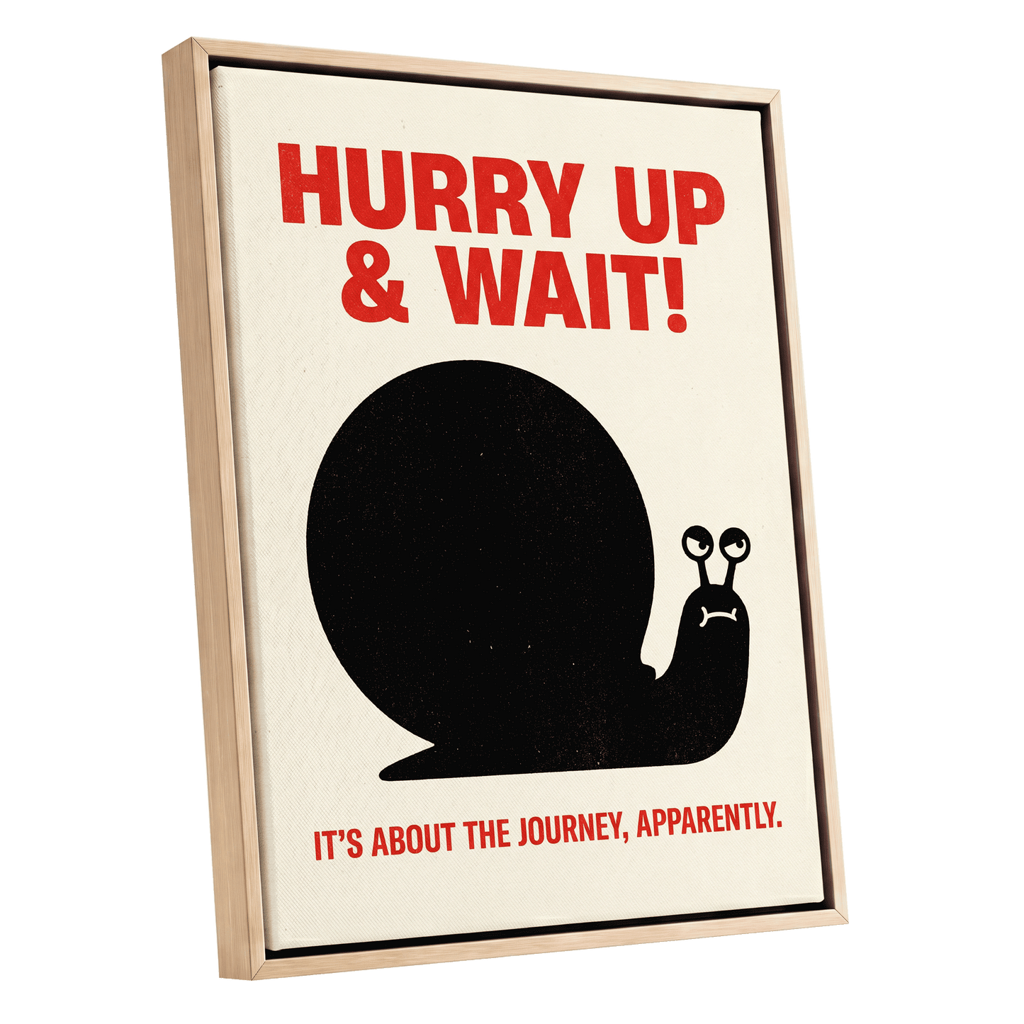 Hurry Up, Little Snail, black, beige, red minimalist wall art shown as a oak framed canvas wall art