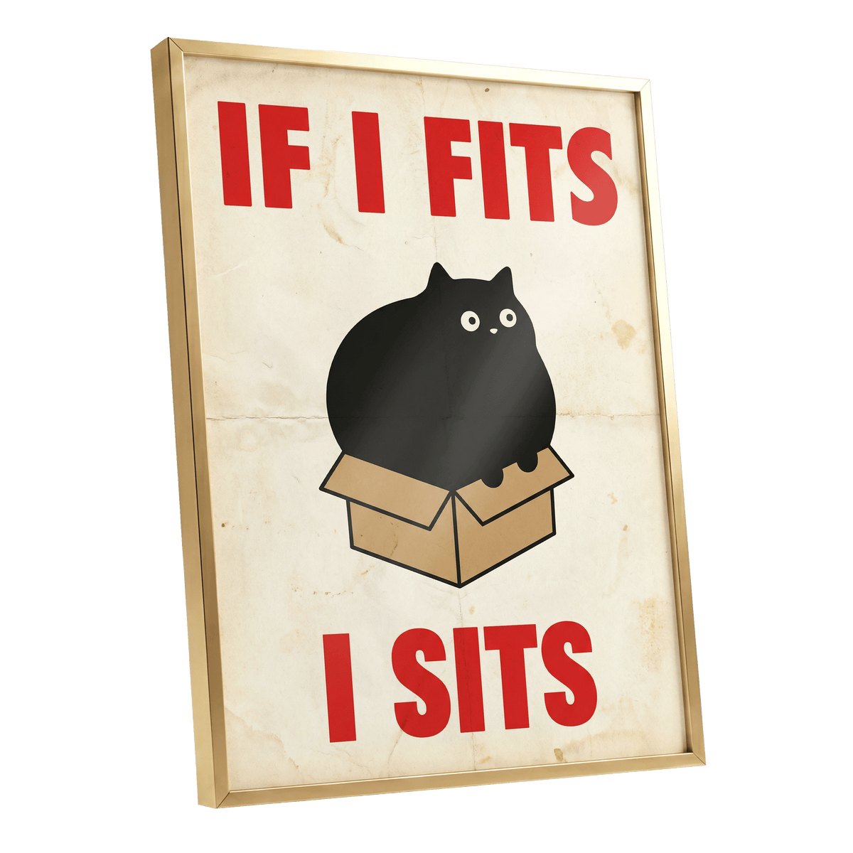If I Fits, I Sits, black, beige, brown minimalist wall art shown as a gold framed poster wall art print