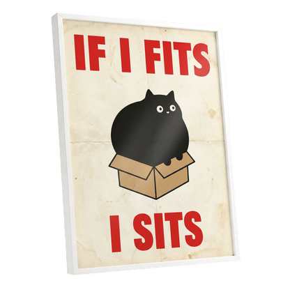 If I Fits, I Sits, black, beige, brown minimalist wall art shown as a white framed poster wall art print