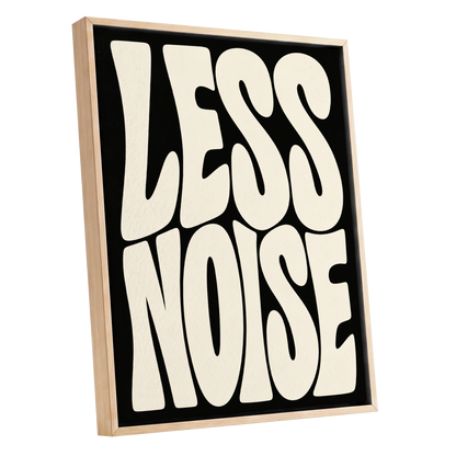 Less Noise, black, beige minimalist wall art shown as a oak framed canvas wall art