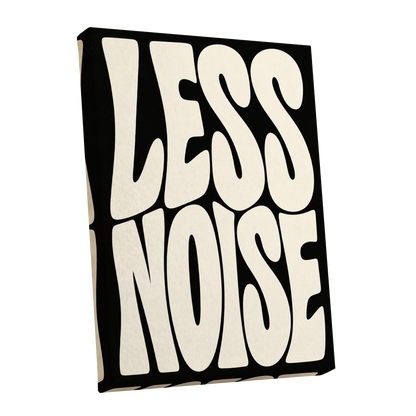Less Noise, black, beige minimalist wall art shown as a stretched canvas wall art