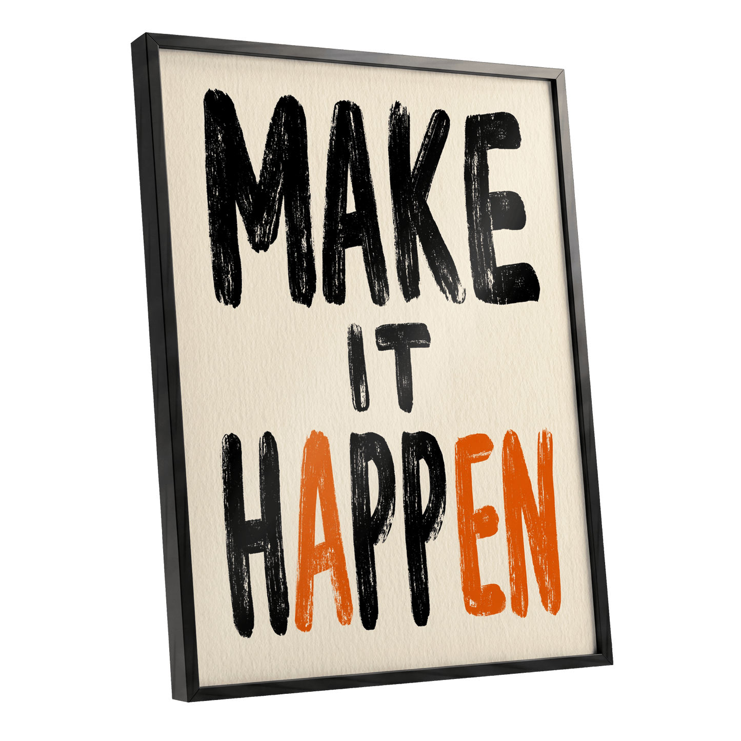 Make It Happen, black, beige, orange minimalist wall art shown as a black framed poster wall art print