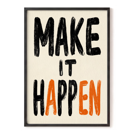 Make It Happen, black, beige, orange minimalist wall art, front artwork view