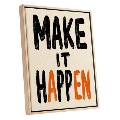 Make It Happen, black, beige, orange minimalist wall art shown as a oak framed canvas wall art