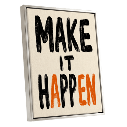 Make It Happen, black, beige, orange minimalist wall art shown as a silver framed canvas wall art