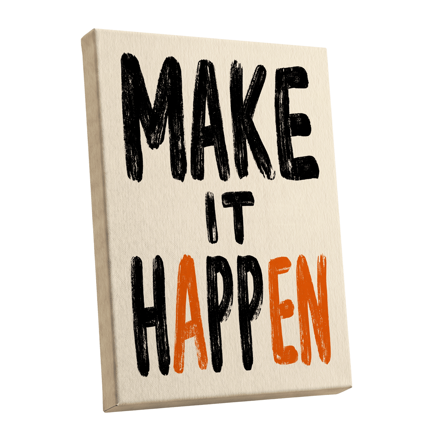 Make It Happen, black, beige, orange minimalist wall art shown as a stretched canvas wall art