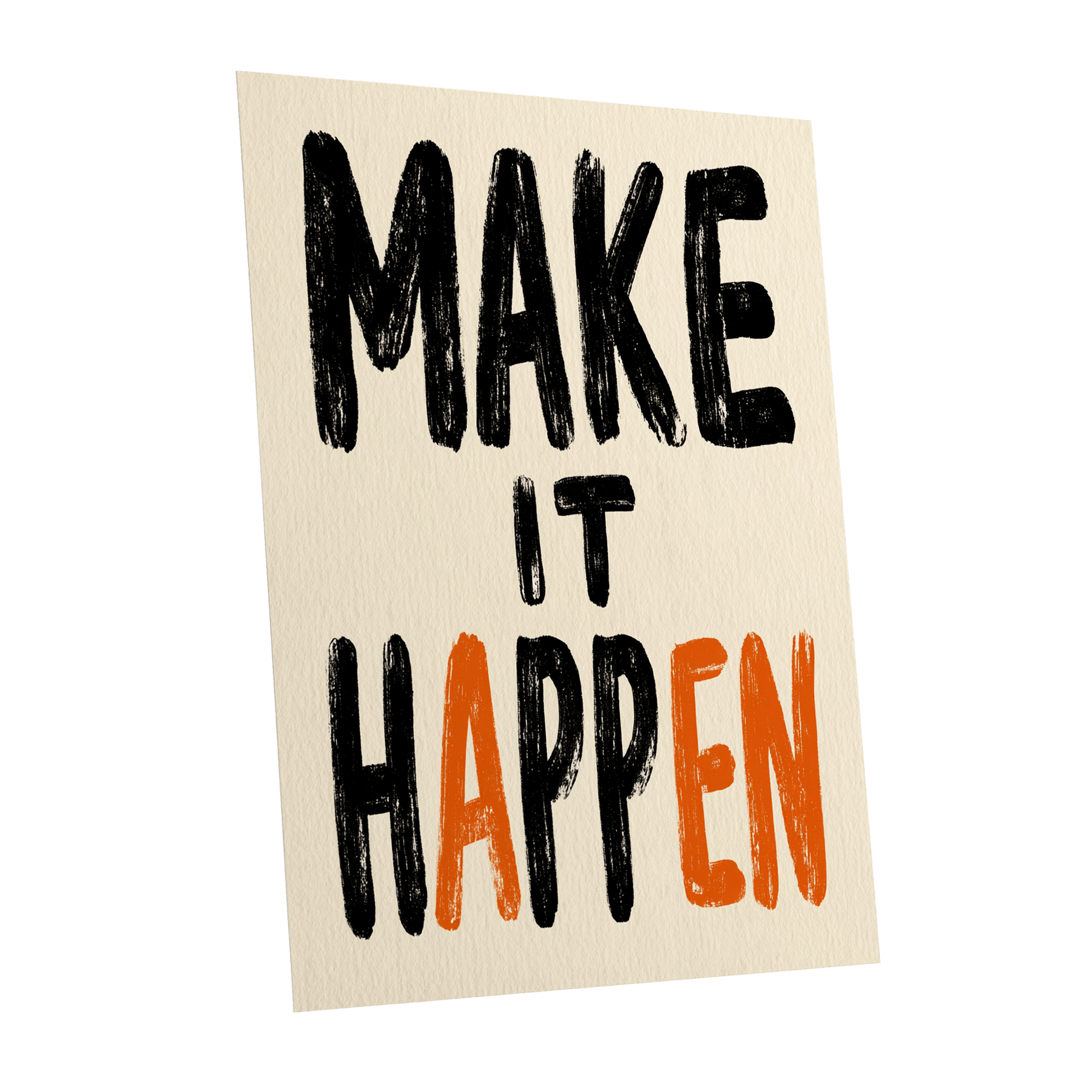 Make It Happen, black, beige, orange minimalist wall art shown as a unframed poster wall art print