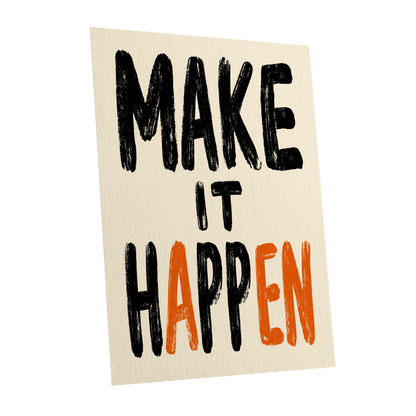 Make It Happen, black, beige, orange minimalist wall art shown as a unframed poster wall art print