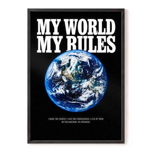 My World, My Rules, black, white, blue nature wall art, front artwork view
