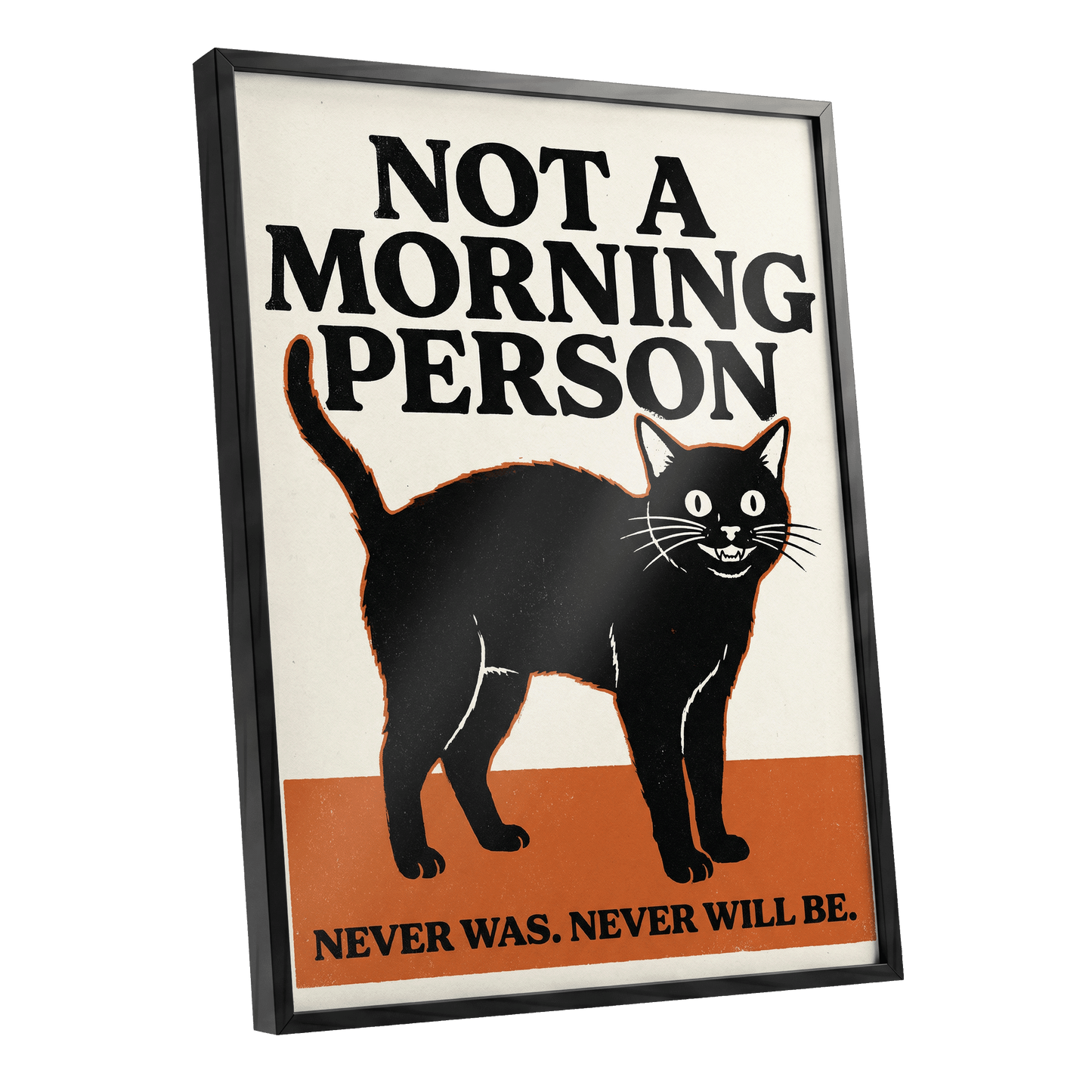 Never a Morning Person, black, beige, orange nature wall art shown as a black framed poster wall art print