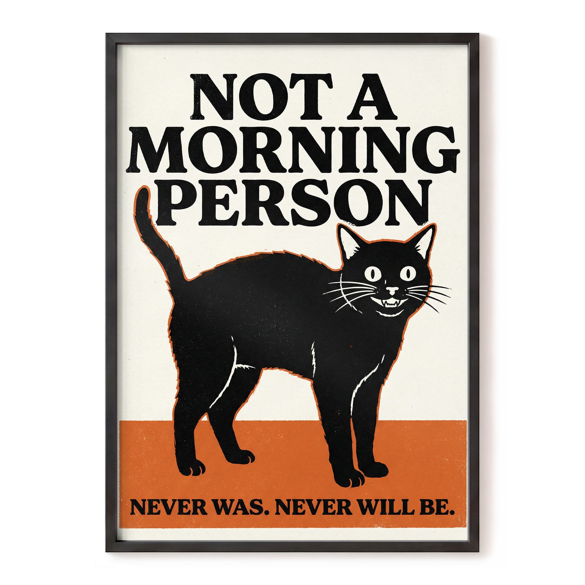 Never a Morning Person, black, beige, orange nature wall art, front artwork view