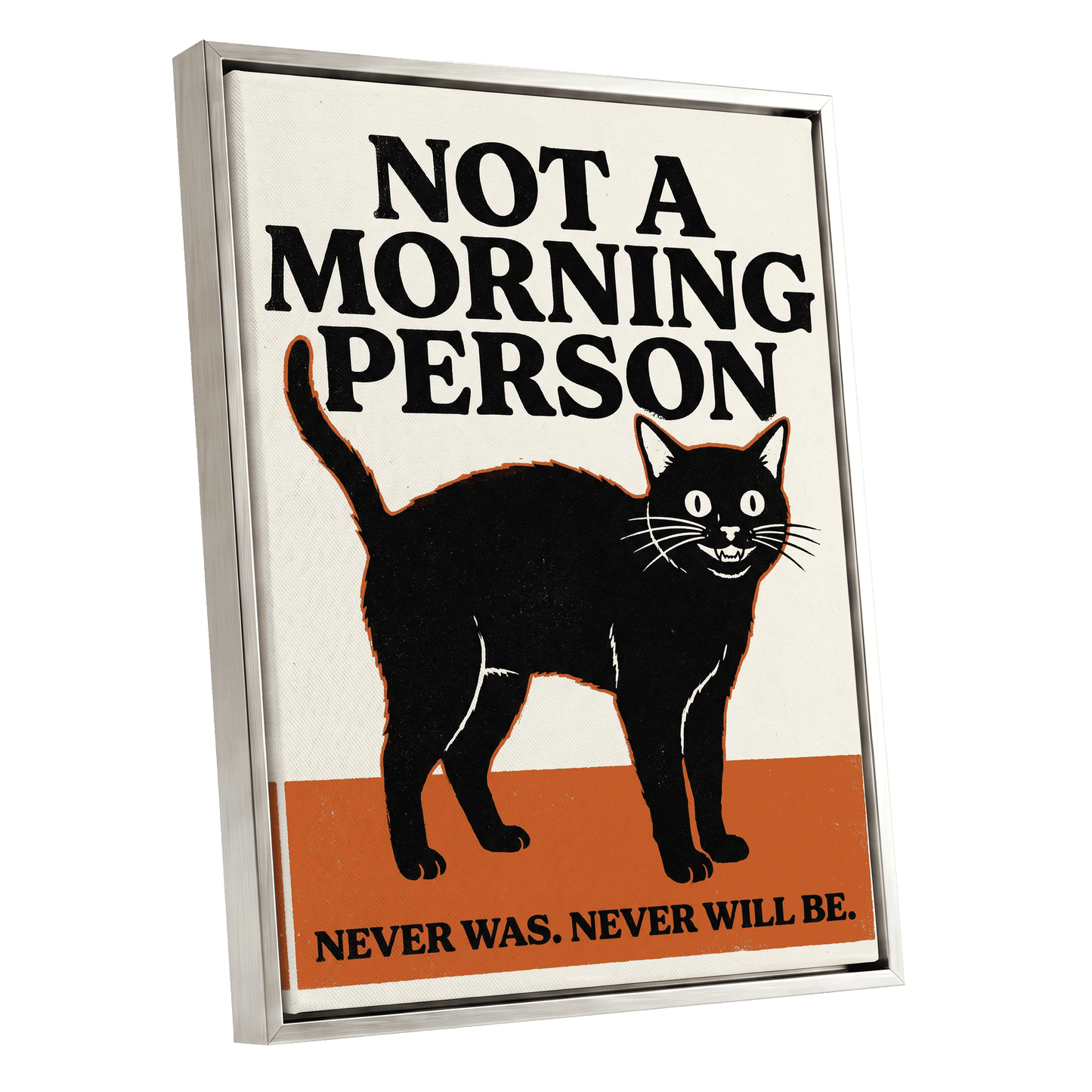 Never a Morning Person, black, beige, orange nature wall art shown as a silver framed canvas wall art